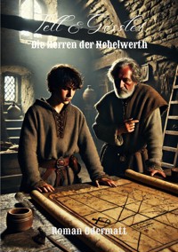 Tell & Gessler - Die Herren der Nebelwerth - Roman Odermatt - ebook