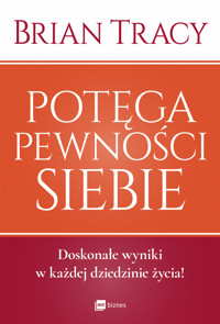 Potęga pewności siebie - Tracy Brian - ebook + książka