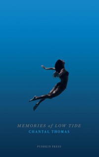 Memories of Low Tide - Chantal Thomas - ebook