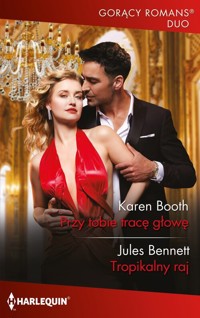 Przy tobie tracę głowę / Tropikalny raj - Booth Karen, Bennett Jules - książka