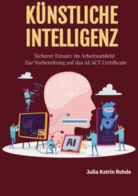 Künstliche Intelligenz - Julia Katrin Rohde - ebook