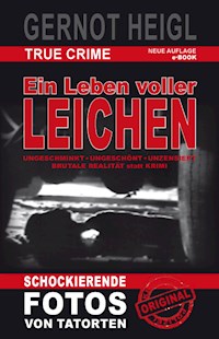 Ein Leben voller Leichen - Gernot Heigl - ebook