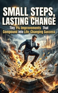 Small Steps, Lasting Change - Corbin Holt - ebook