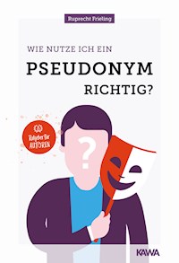 Wie nutze ich ein Pseudonym richtig? - Wilhelm Ruprecht Frieling - ebook