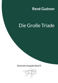 Die Große Triade - René Guénon - ebook