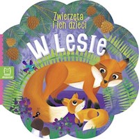 Zwierzątka i ich dzieci W lesie - Bogusław Michalec - książka