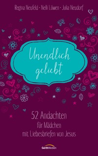 Unendlich geliebt - Regina Neufeld - ebook