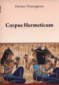 Corpus Hermeticum - Hermes Trismegistos - książka