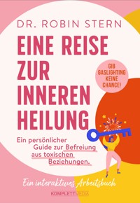 Eine Reise zur inneren Heilung - Robin Dr. Stern - ebook