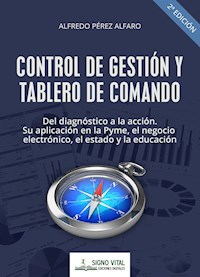 Control de gestión y tablero de comando - Alfredo Pérez Alfaro - ebook