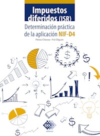 Impuestos diferidos (ISR) 2021 - José Pérez Chávez - ebook