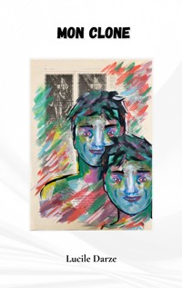 Mon Clone - Lucile Darze - ebook