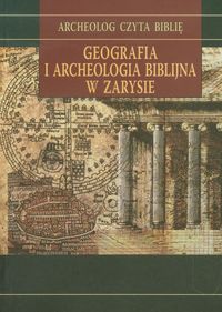 Geografia i archeologia biblijna w zarysie - Pietkiewicz Rajmund - książka