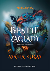 Bestie zagłady - Gray Ayana - ebook + książka