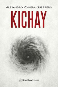 Kichay - Alejandro Romera Guerrero - ebook