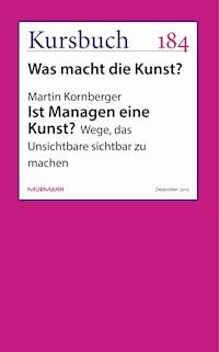 Ist Managen eine Kunst? - Martin Kornberger - ebook