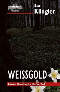 Weißgold - Eva Klingler - ebook