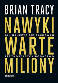 Nawyki warte miliony - Tracy Brian - książka
