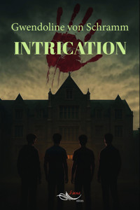 Intrication - Gwendoline von Schramm - ebook