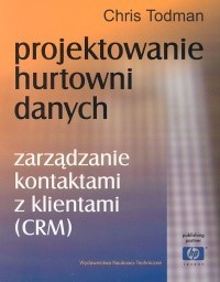 Projektowanie hurtowni danych - Todman Chris - książka