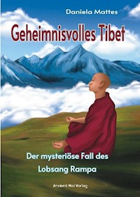 Geheimnisvolles Tibet - Daniela Mattes - ebook