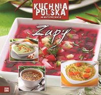 Kuchnia polska na wszystkie okazje Zupy -  - książka