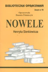 Biblioteczka Opracowań Nowele Henryka Sienkiewicza -  - książka