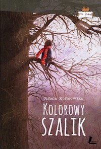 Kolorowy szalik - Barbara Kosmowska - ebook + książka
