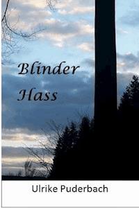 Blinder Hass - Ulrike Puderbach - ebook