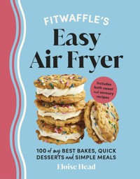 Fitwaffle’s Easy Air Fryer - Head Eloise - książka