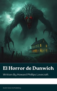 El Horror de Dunwich - Howard Phillips Lovecraft - ebook