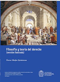 Filosofía y teoría del derecho (versión ilustrada) - Óscar Mejía Quintana - ebook