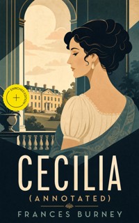 CECILIA (Annotated) - Frances Burney - ebook