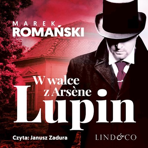 Okładka książki W walce z Arséne Lupin. Kryminały przedwojennej Warszawy. Tom 5