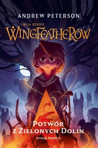 Potwór z Zielonych Dolin - Peterson Andrew - ebook + książka