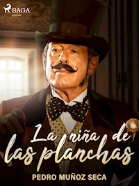 La niña de las planchas - Pedro Muñoz Seca - ebook