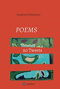 Poems no Tweets - Siegfried Schleicher - ebook