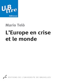 L'Europe en crise et le monde - Mario Telò - ebook