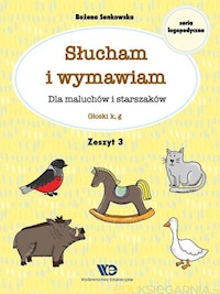 Słucham i wymawiam Dla maluchów i starszaków Zeszyt 3 - Senkowska Bożena - książka