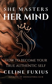 She Masters Her Mind - Celine Fuxius - ebook