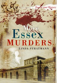 More Essex Murders - Linda Stratmann - ebook
