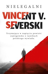 Nielegalni - Severski Vincent V. - książka