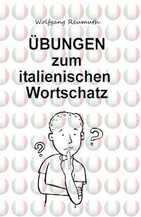 Übungen zum italienischen Wortschatz - Wolfgang Reumuth - ebook