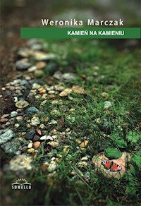 Kamień na kamieniu - Marczak Weronika - książka