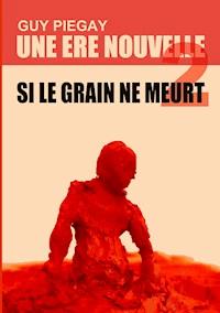 Une ère nouvelle 2 - Guy Piegay - ebook