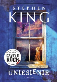 Uniesienie. Cykl Castle Rock - Stephen King - książka