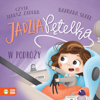 Jadzia Pętelka w podróży - Supeł Barbara - audiobook + książka