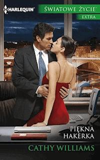 Piękna hakerka - Cathy Williams - ebook