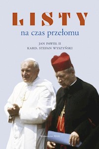 Listy na czas przełomu - Jan Paweł II, Stefan Wyszyński - książka