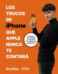 Los trucos de iPhone que Apple nunca te contará - Alfons Vidal (@Snoflaa) - ebook